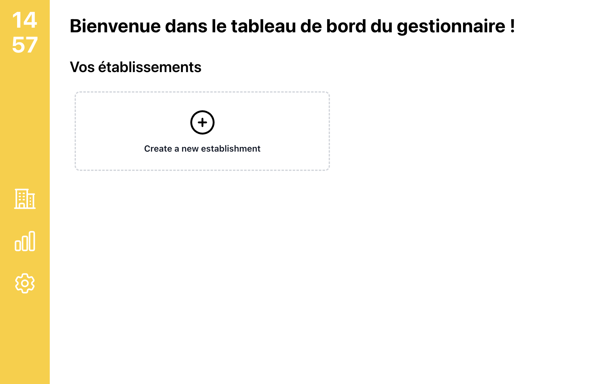 Ajoute ton établissement dans le tableau de bord manager