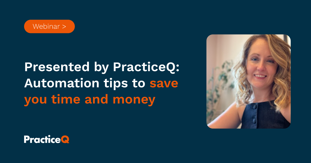 watch PracticeQ's automation tips webinar