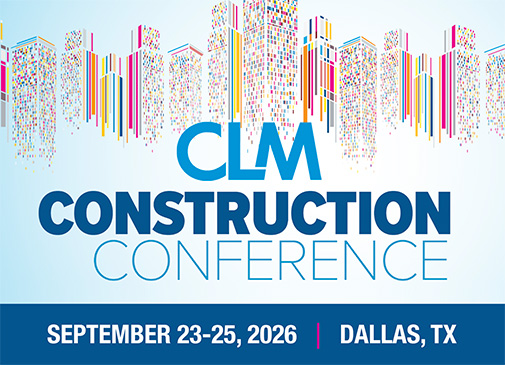 CLM Construction Conference