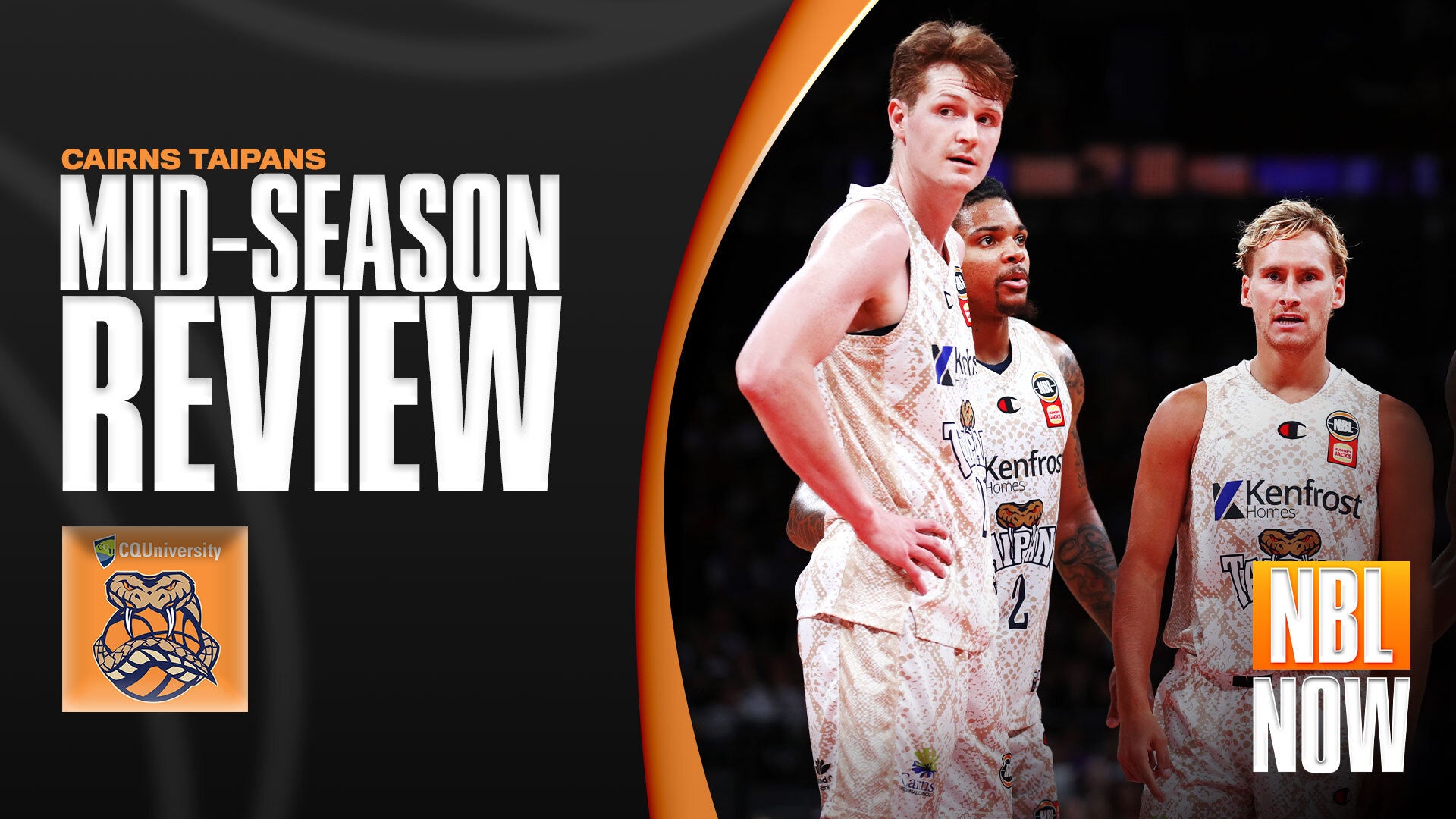 NBL NOW | Cairns Taipans Mid-Season Review