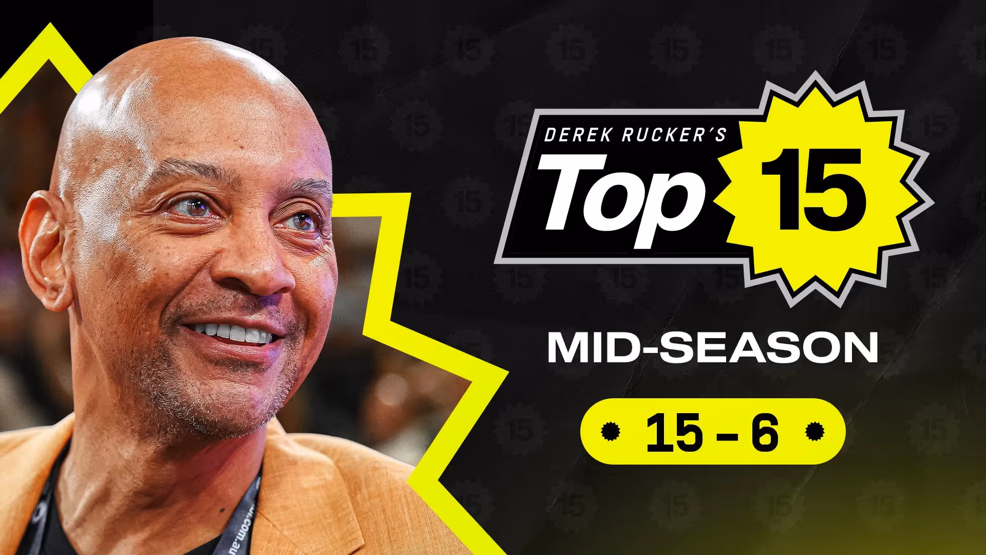 Derek Rucker's Mid-Season Top 15: 15-6