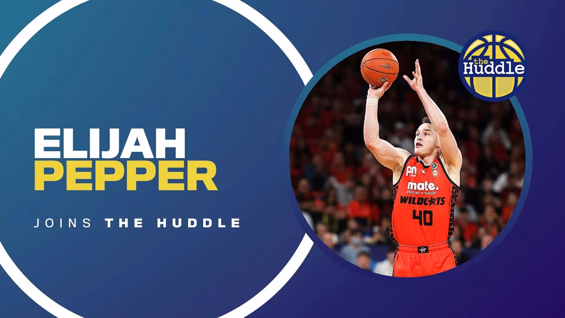 The Huddle: Elijah Pepper - Turning pro in the NBL
