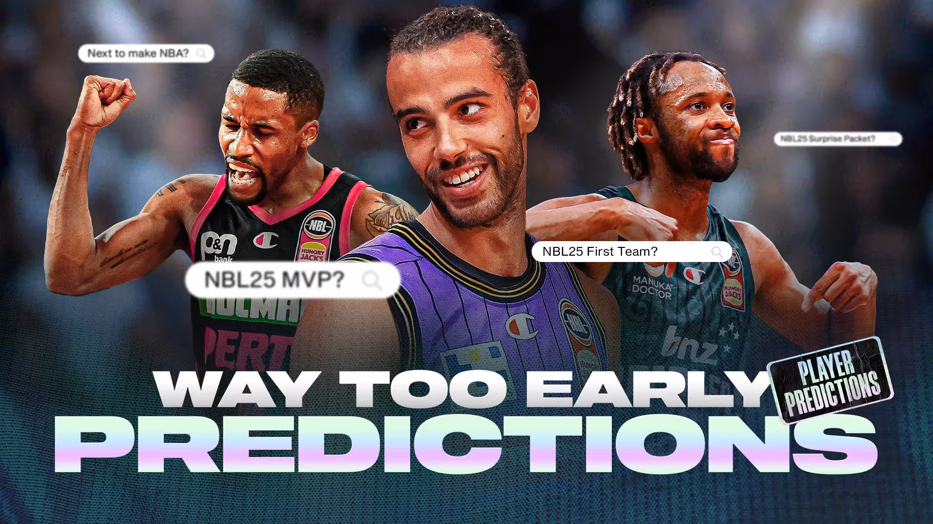 NBL25: Way Too Early Predictions (Players)