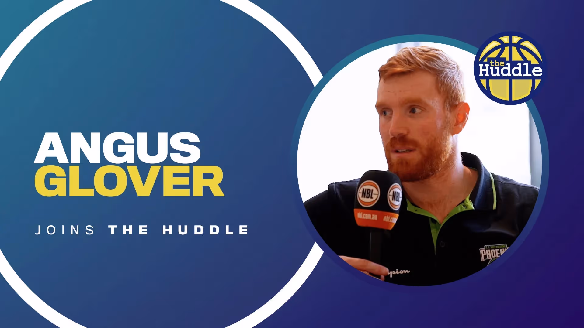 The Huddle: Angus Glover - A Fresh Chapter