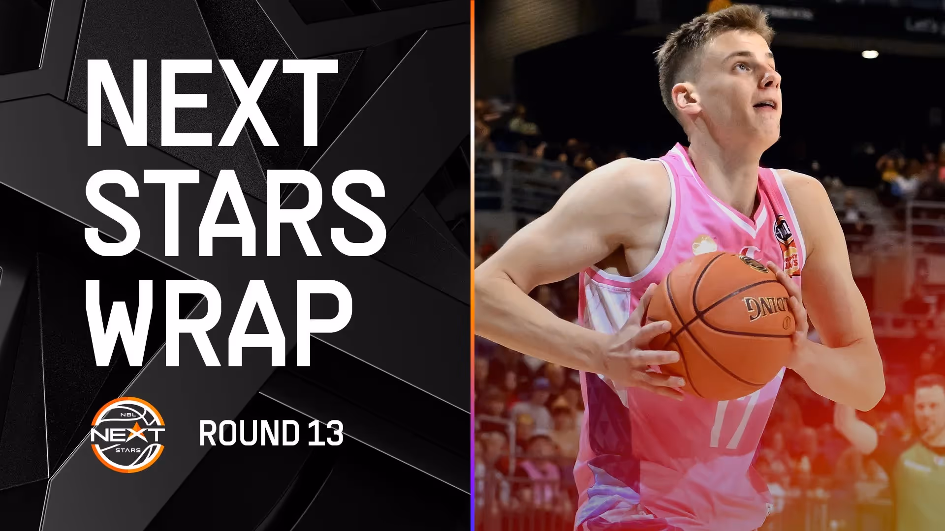 Next Stars Wrap - Round 13, NBL24