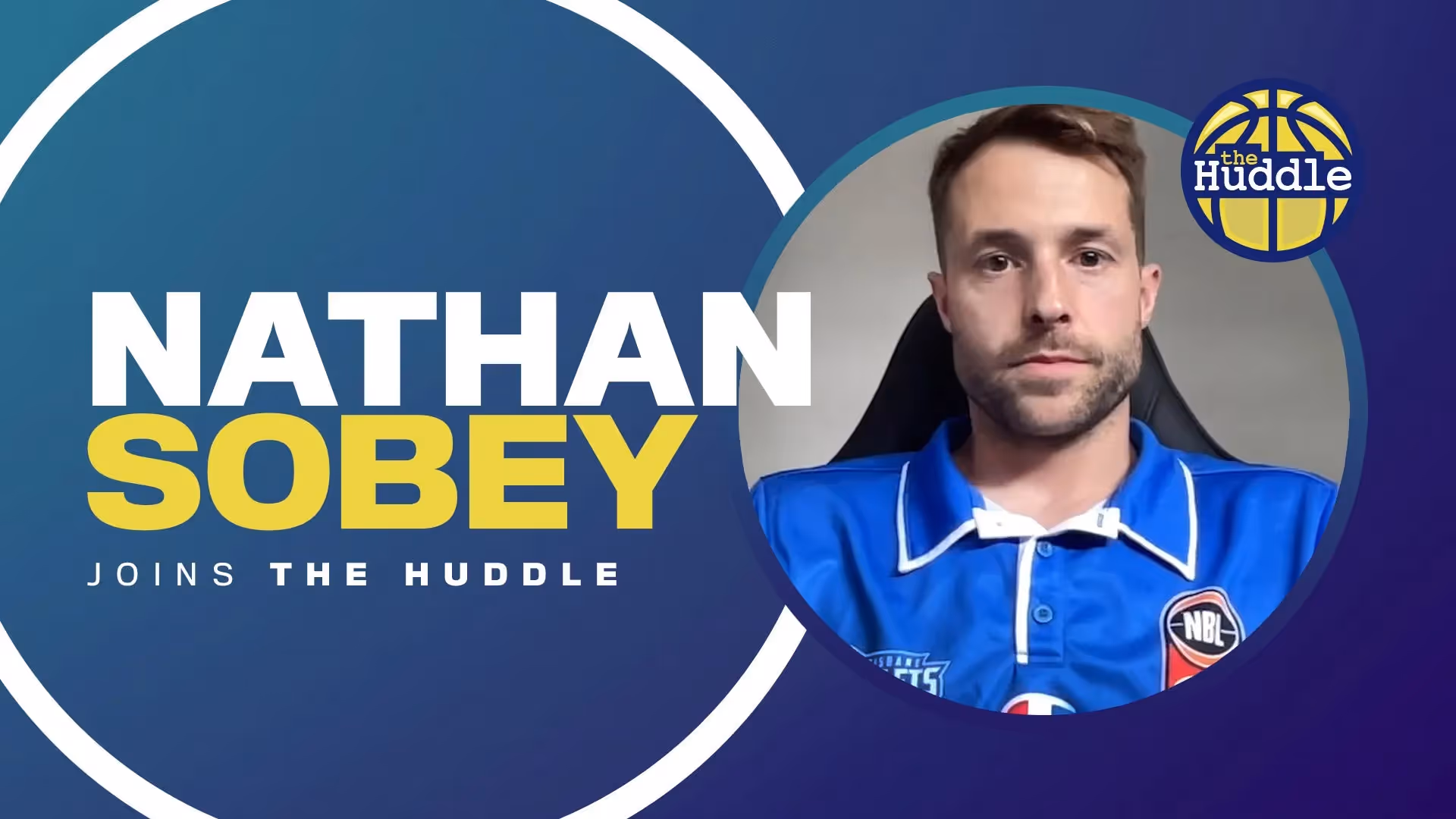 The Huddle: Nathan Sobey - The Family Man