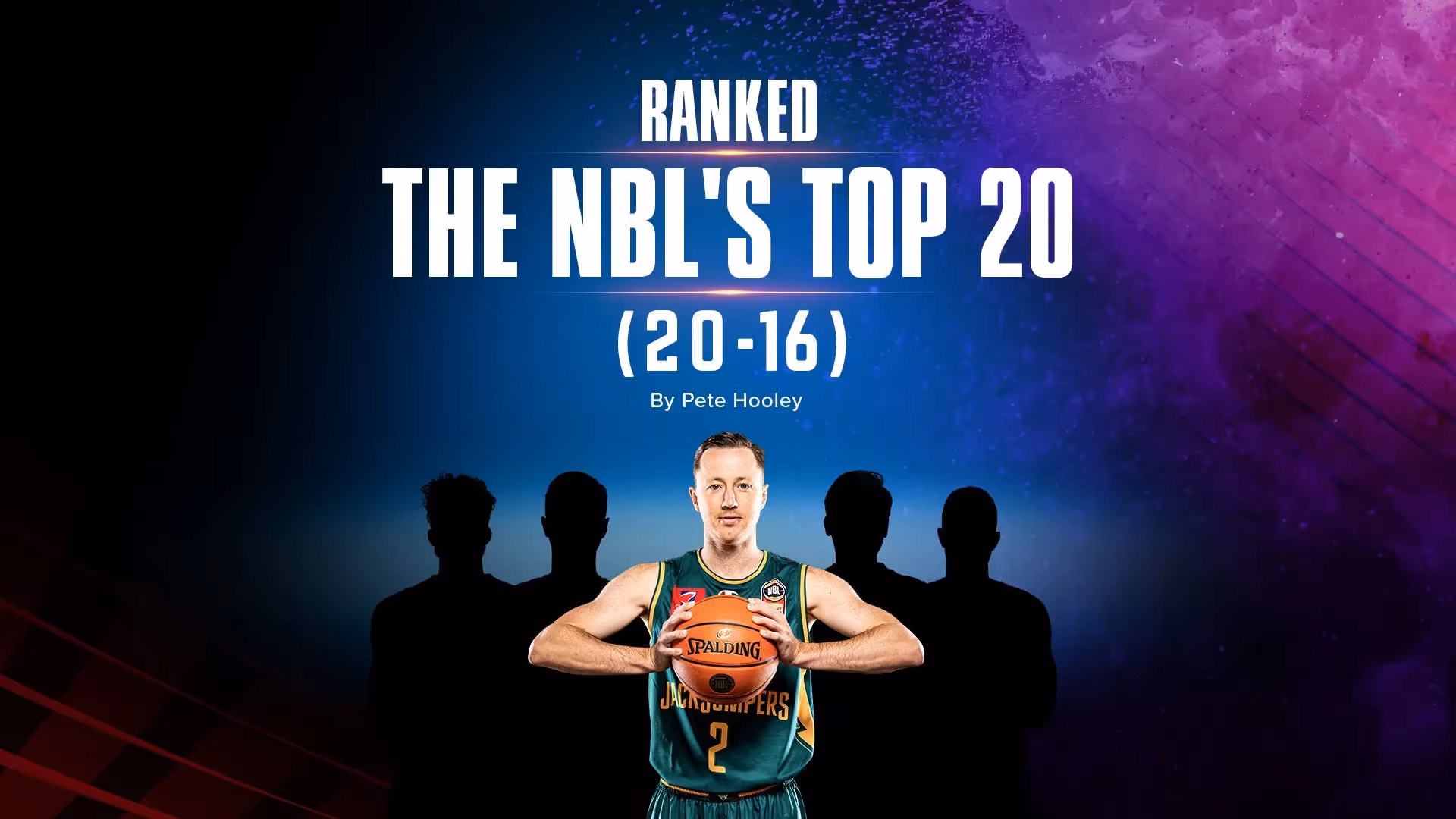 The NBL's Top 20: Part 1