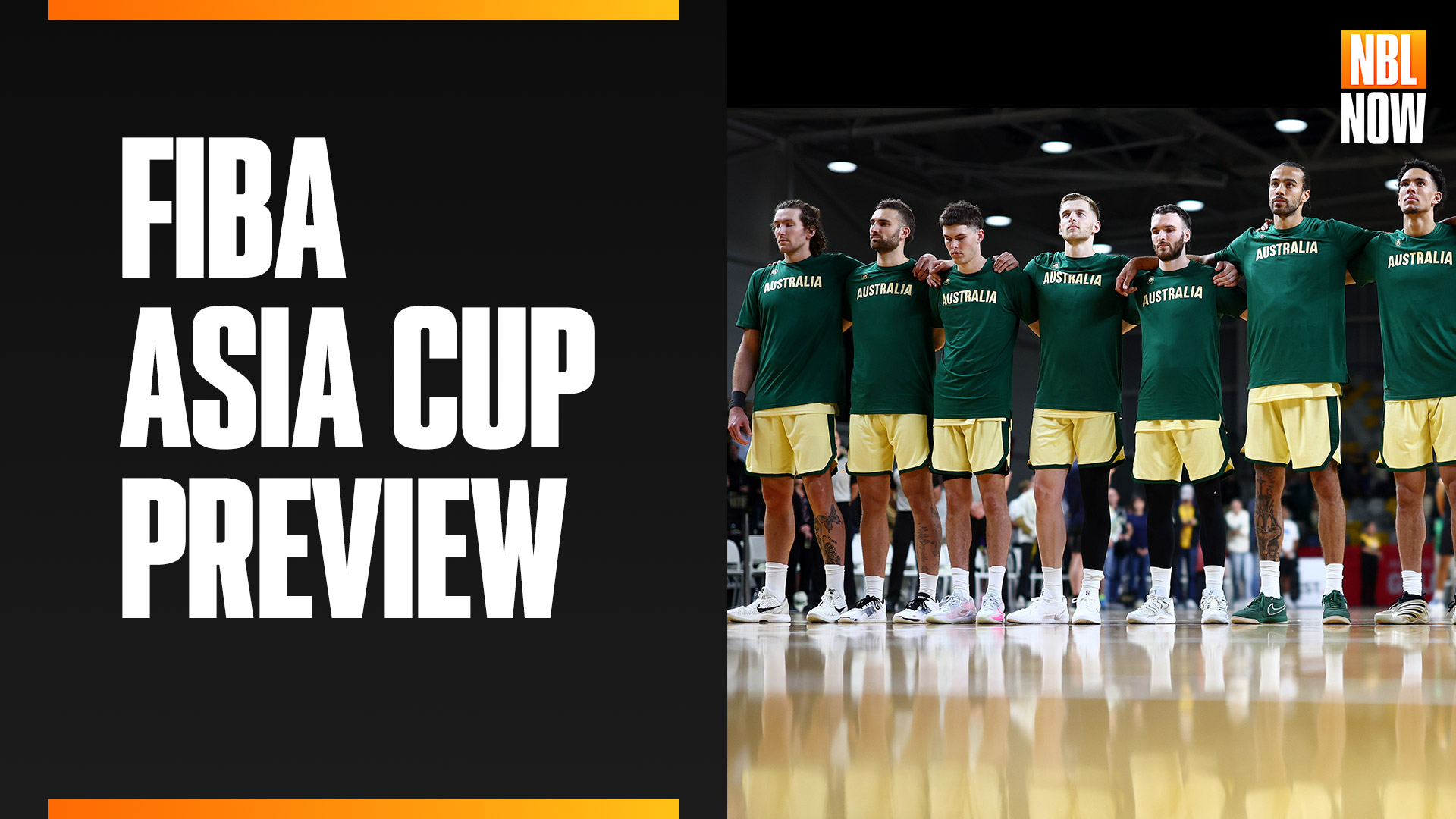 NBL Now: FIBA Asia Cup Preview