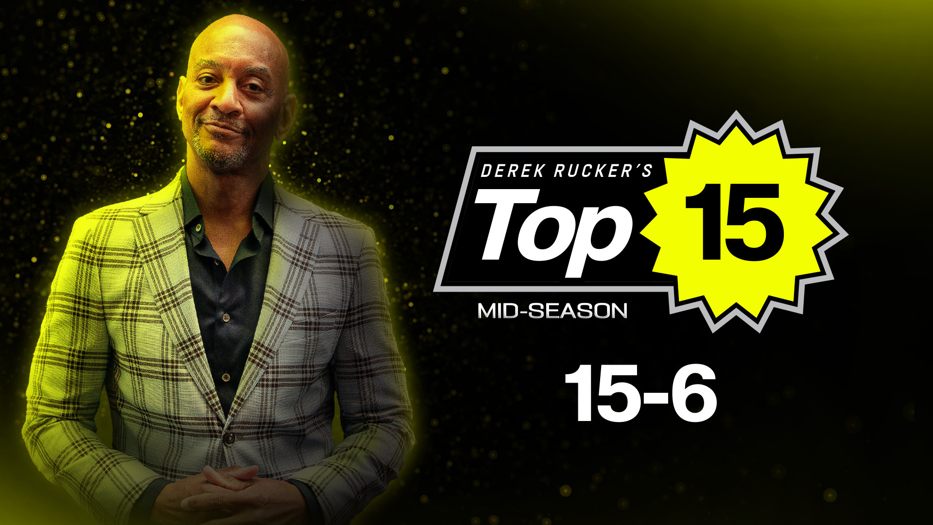 Derek Rucker's NBL26 Mid-Season Top 15: 15-6