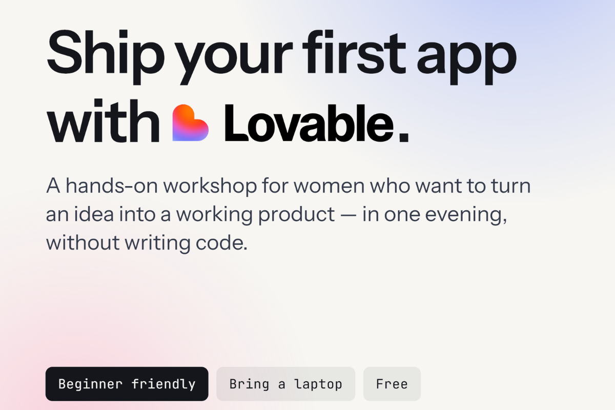 A hands-on Lovable workshop for women - zero experience required.