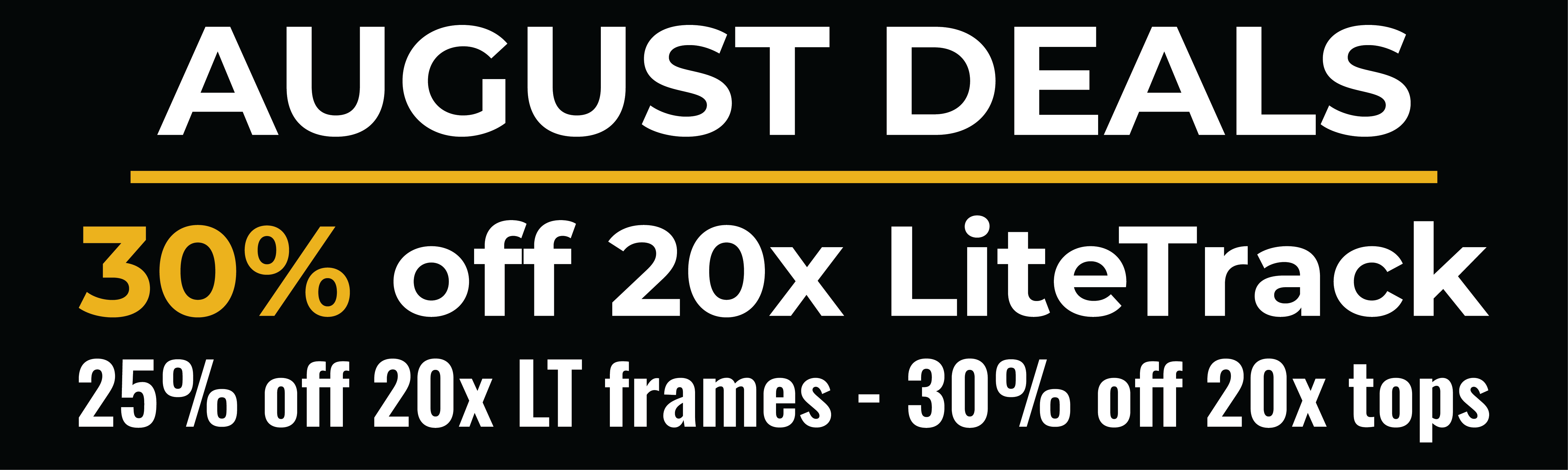 Olympic Tent August Deals - 30% off 20x LiteTrack tops and 25% off 20x LiteTrack frames advertisement