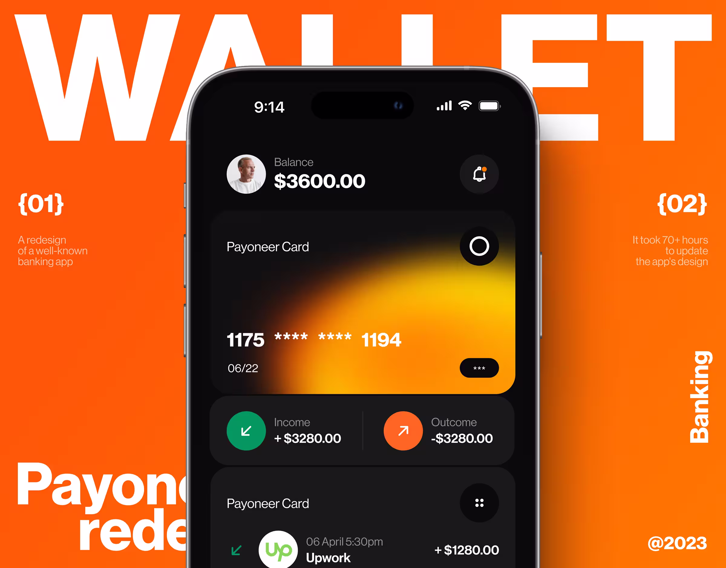 A mockup of a redesigned banking app is displayed on a smartphone screen, centered over a bold orange background with large text reading “WALLET.” The app UI shows a $3600 balance, a Payoneer card, and recent transactions, with clean dark-mode styling. Side text notes it took 70+ hours to redesign.