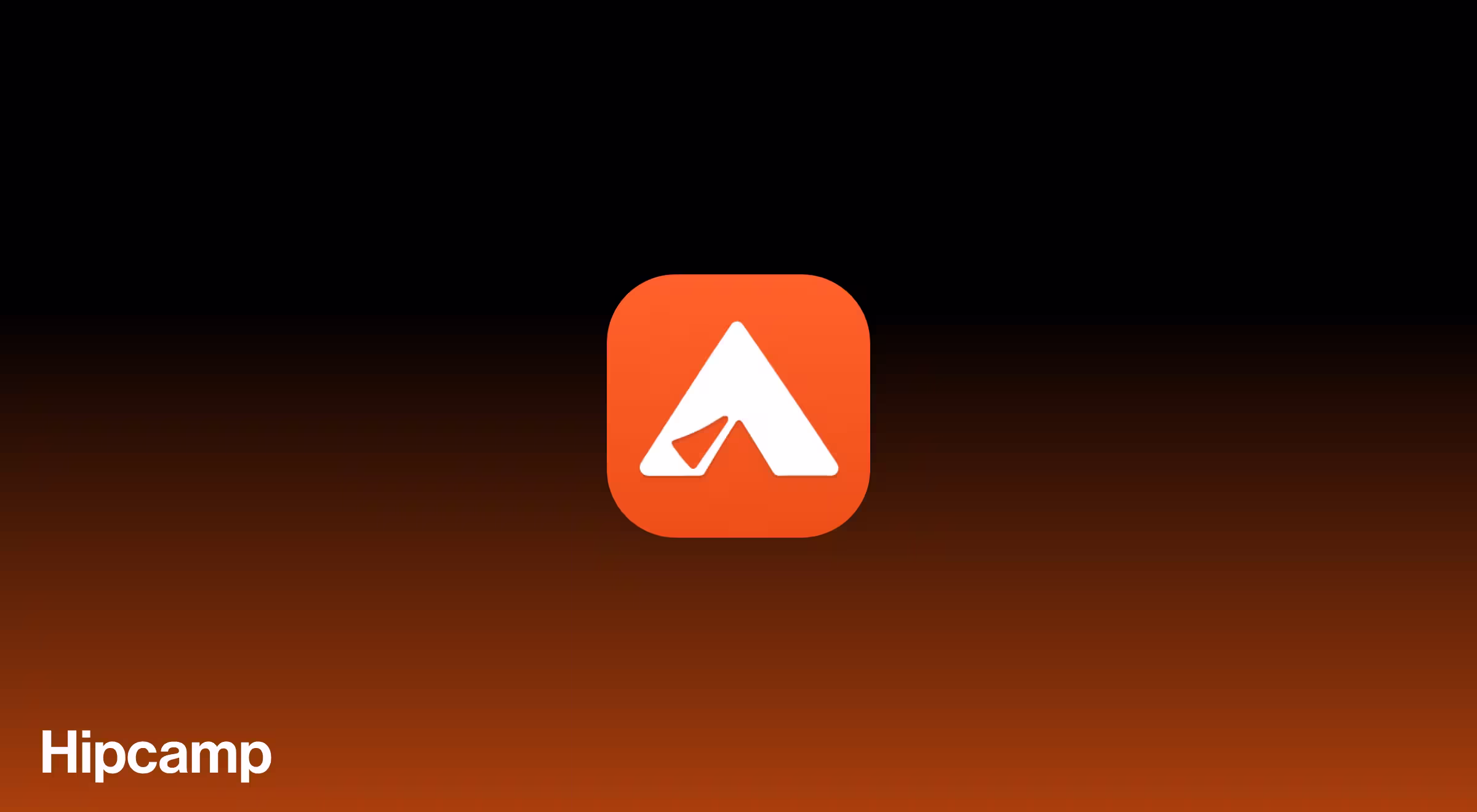 Hipcamp logo centered on a black-to-orange gradient background. The logo features a white triangular tent icon within an orange rounded square. The word "Hipcamp" is displayed in white text in the bottom-left corner.