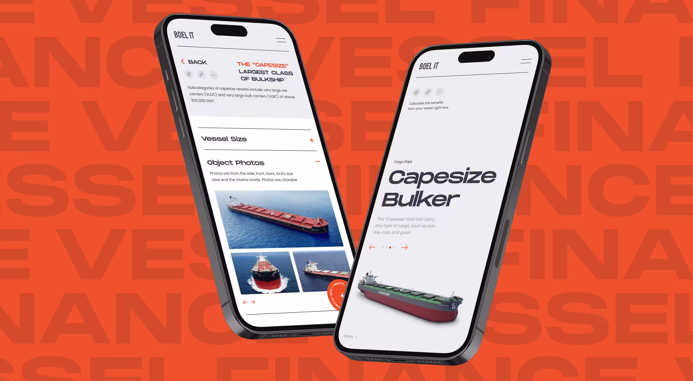 Two smartphones displaying a mobile maritime application interface on an orange background with large, semi-transparent text reading “VESSEL FINANCE.” The left phone screen shows vessel details for a Capesize bulker, including vessel size and object photos of the ship from various angles. The right phone displays the main screen with the headline “Capesize Bulker” and a 3D-rendered ship image. Both interfaces feature a clean, modern design with minimal typography and a focus on cargo ship data visualization.