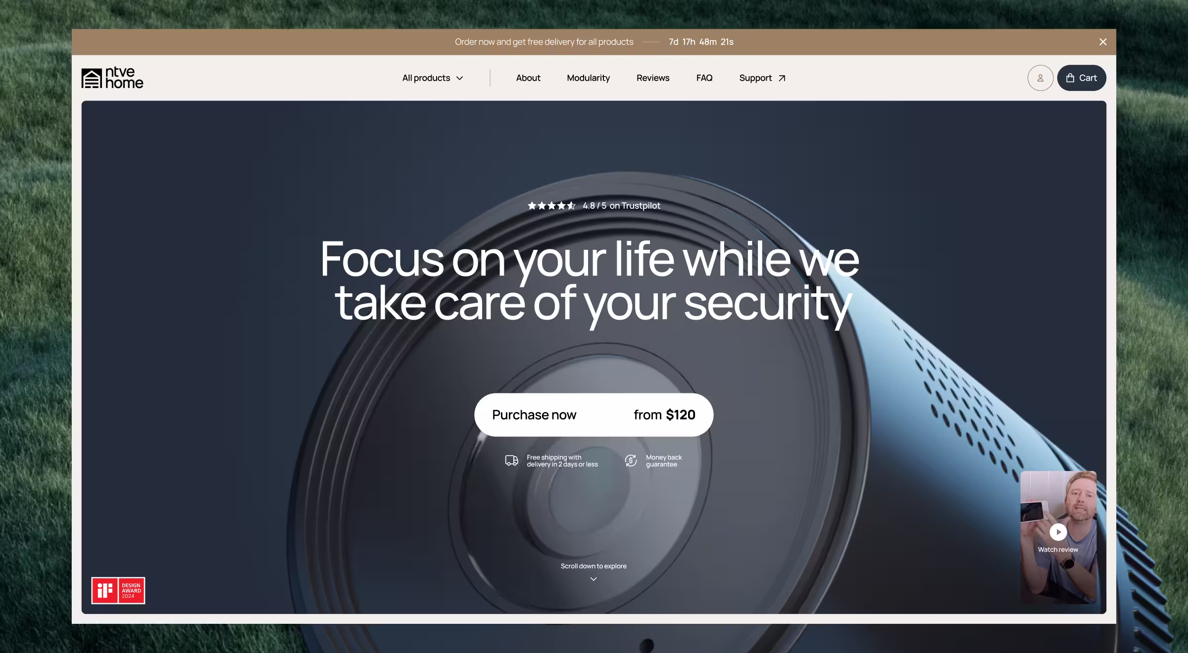 Website interface for Ntve Home promoting a smart home security device. The hero section features a large close-up of the product lens with bold text: “Focus on your life while we take care of your security.” A call-to-action button reads “Purchase now from $120” with free shipping and money-back guarantee icons below. Navigation includes All products, About, Modularity, Reviews, FAQ, Support, and a cart icon. A video thumbnail with a man reviewing the product is displayed on the right.