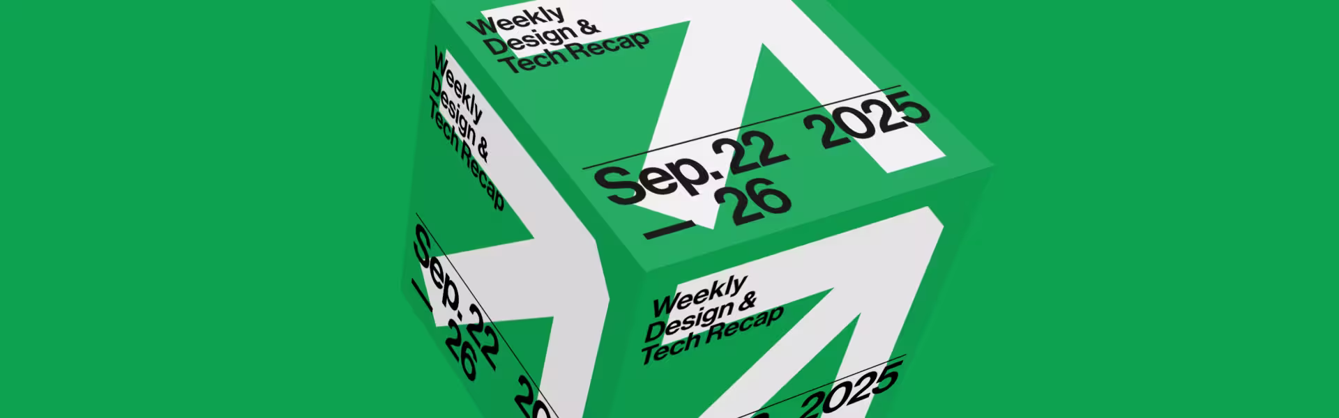 Weekly design & tech recap 3D cube poster for September 22–26, 2025