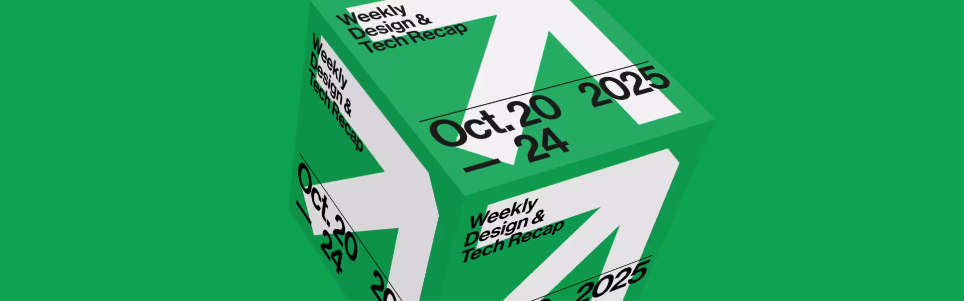 Weekly design & tech recap 3D cube poster for October 20–24, 2025