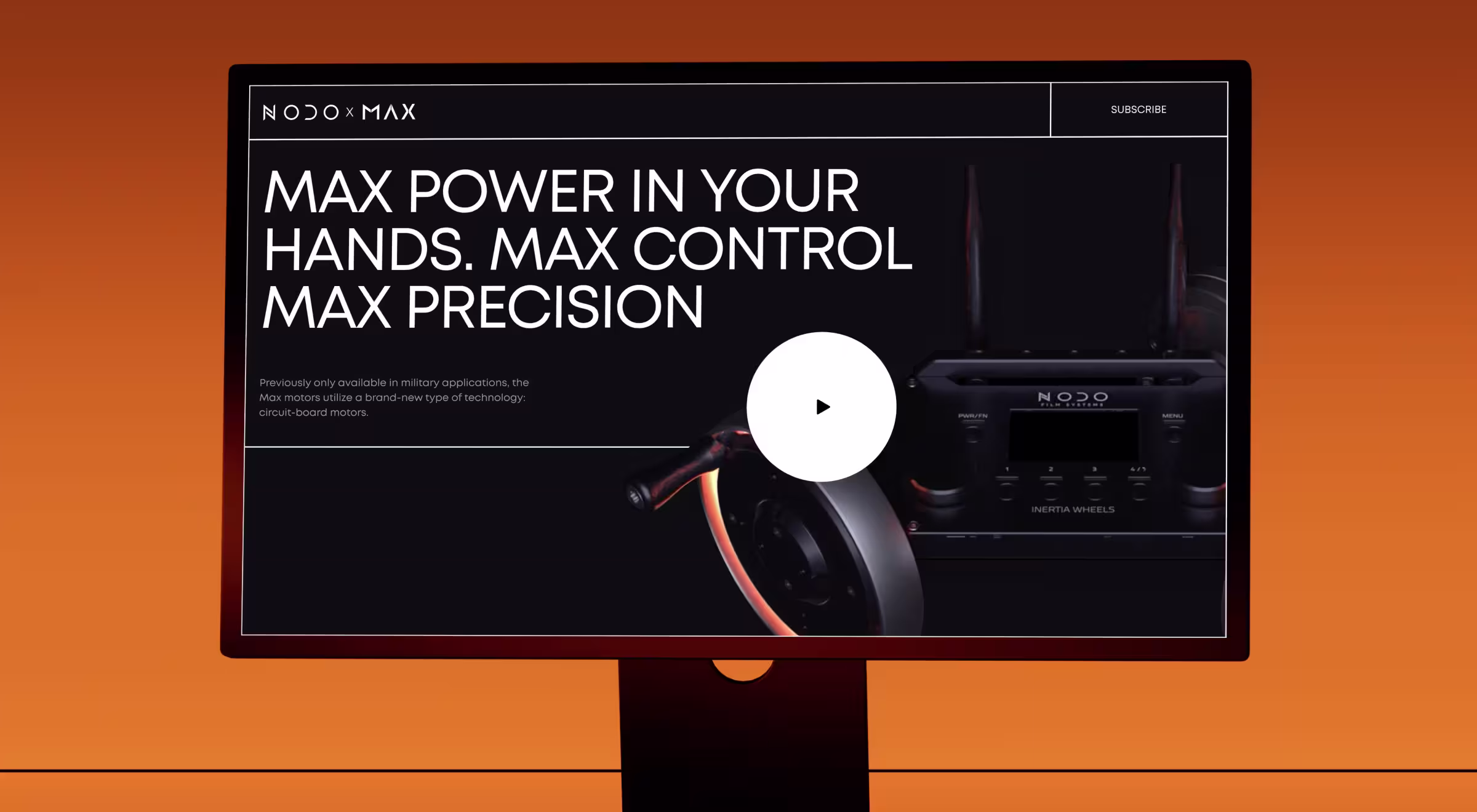 Desktop monitor displaying a product showcase webpage for NODO x MAX featuring bold typography about power and precision and a central play button over an image of professional camera control equipment, set against an orange gradient background