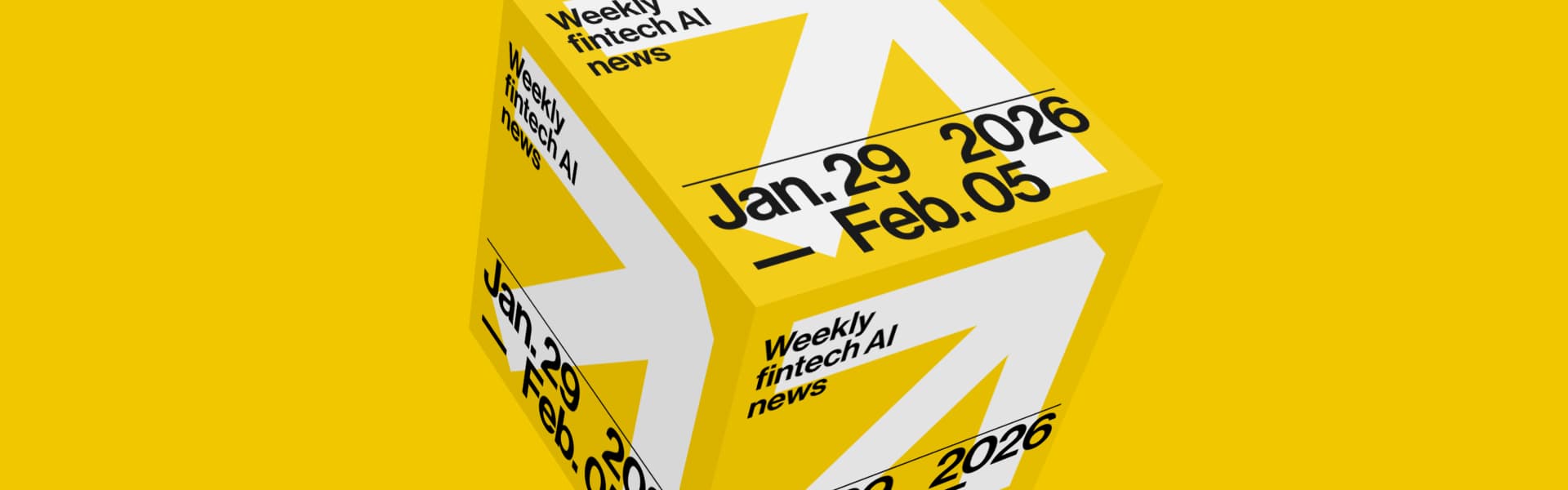 Weekly fintech AI news digest 3D cube poster for January 29 - February 5, 2026