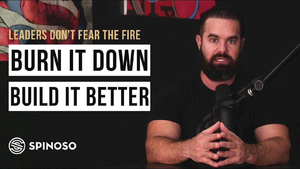 Burn It Down to Build It Better - EP 345 - EP 245
