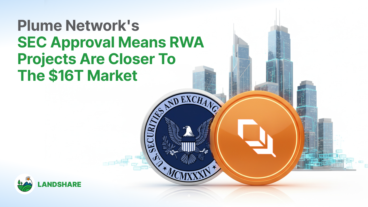 Plume Network's SEC Approval Means RWA Projects Are Closer to the $16T Market