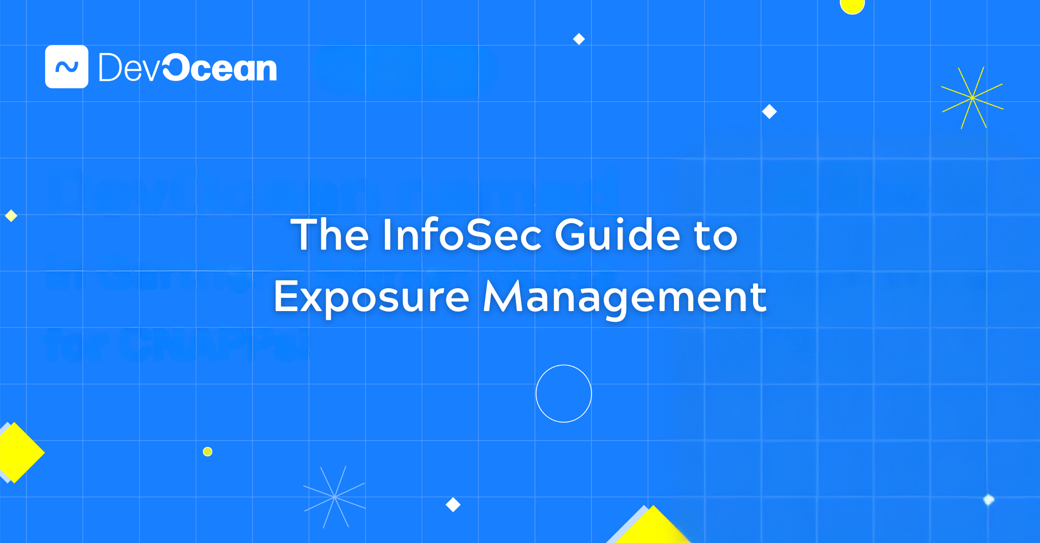 The InfoSec Guide to Exposure Management