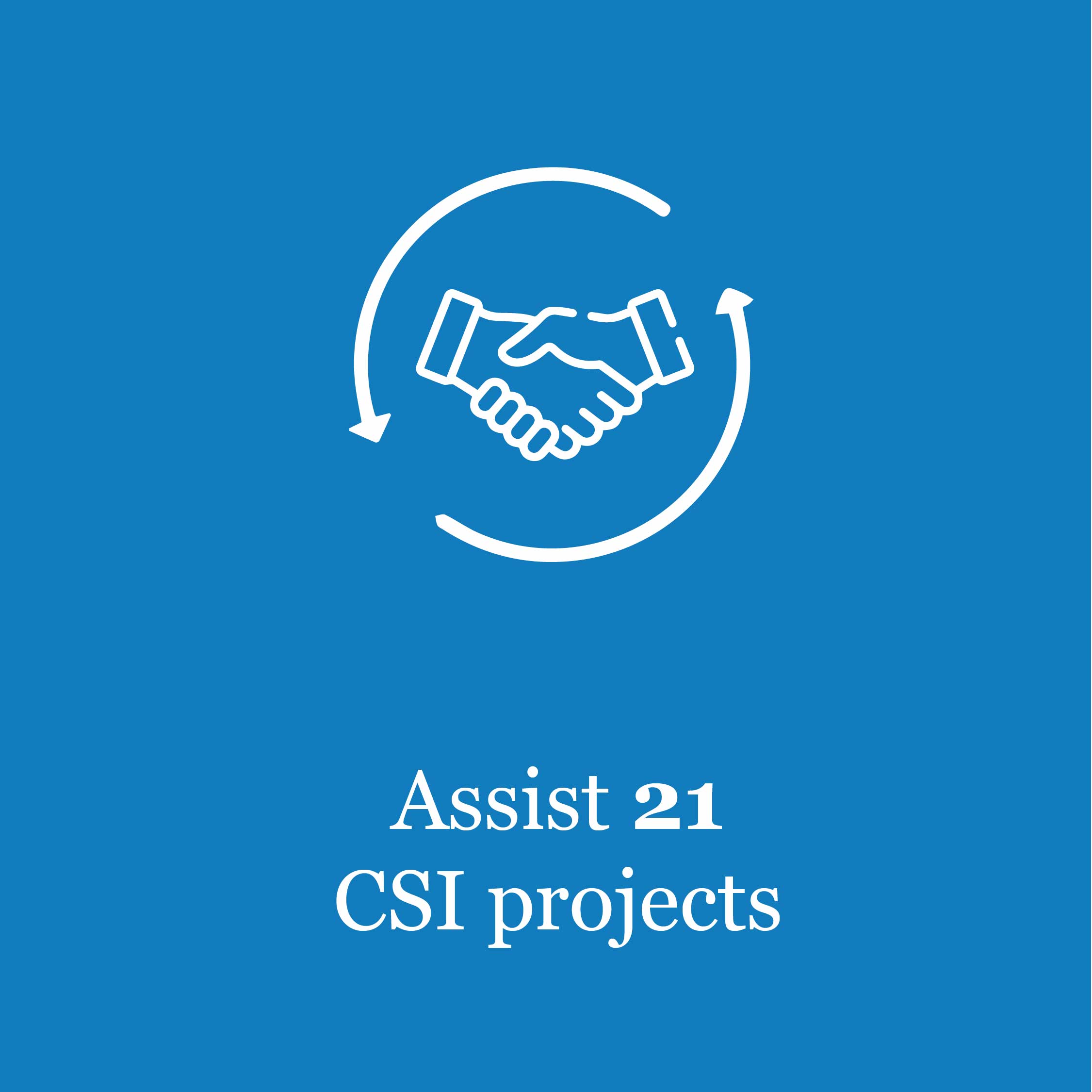 Assist 21 CSI Projects