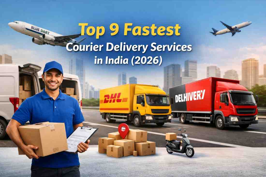 Top 9 Fastest Courier Delivery Services in India