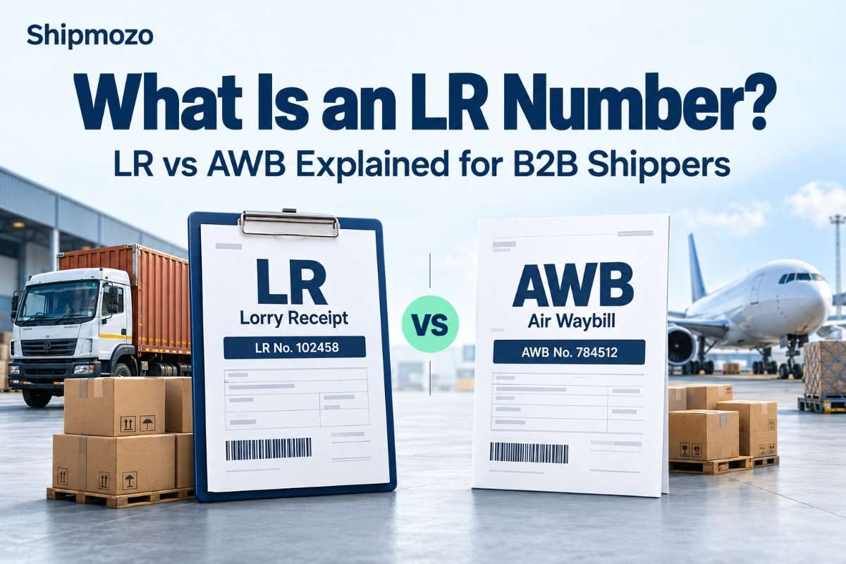 What Is an LR (Lorry Receipt) Number? LR vs AWB Explained for B2B Shippers