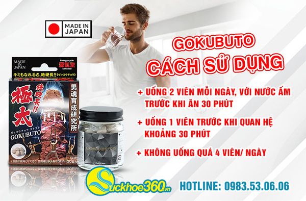 Hướng dẫn cách sử dụng viên uống Gokubuto Nhật Bản