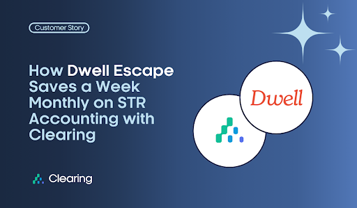 How Dwell Escape Saves a Week Monthly on STR Accounting