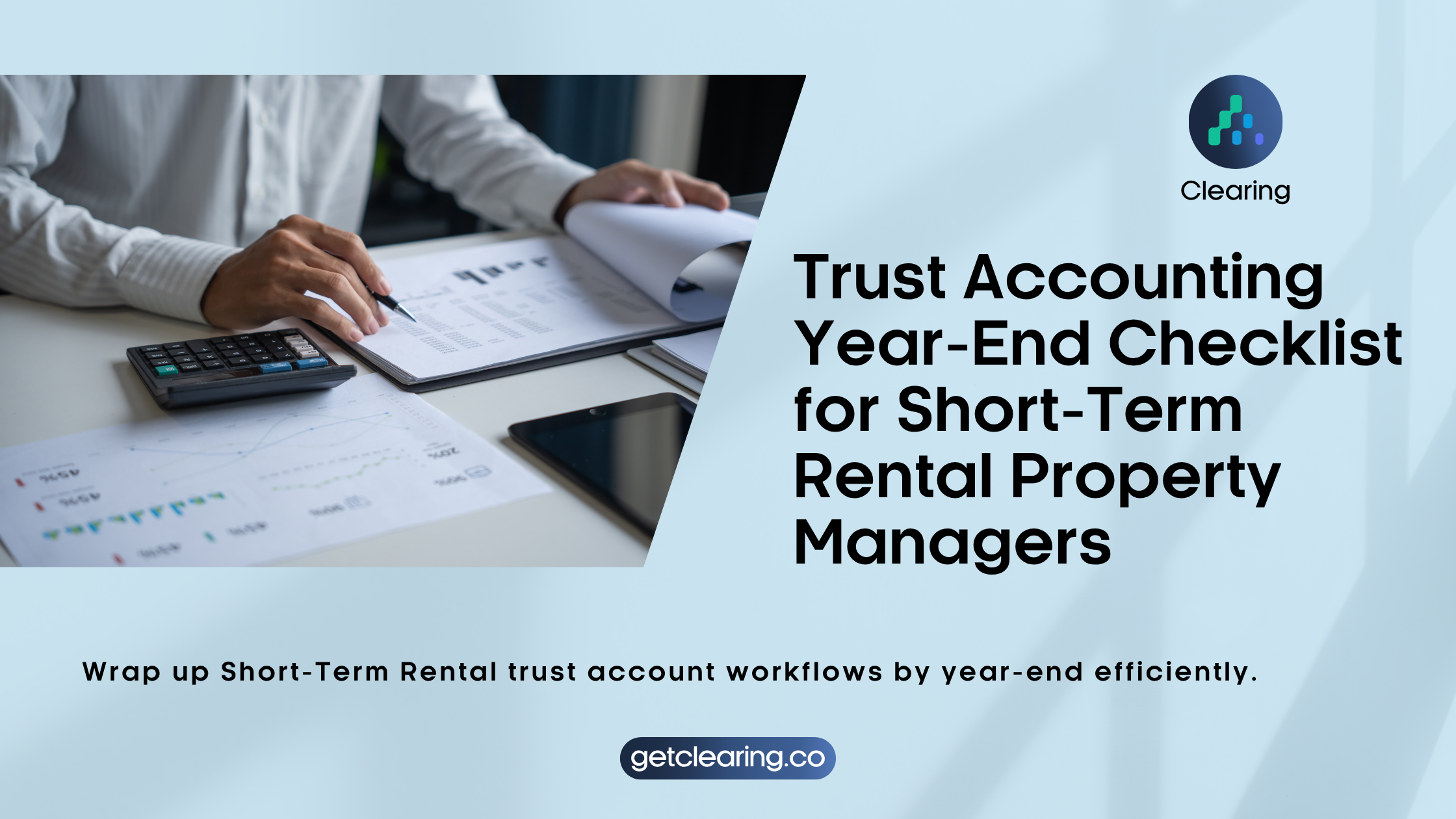 Trust Accounting Year-End Checklist for Short-Term Rental Property Managers