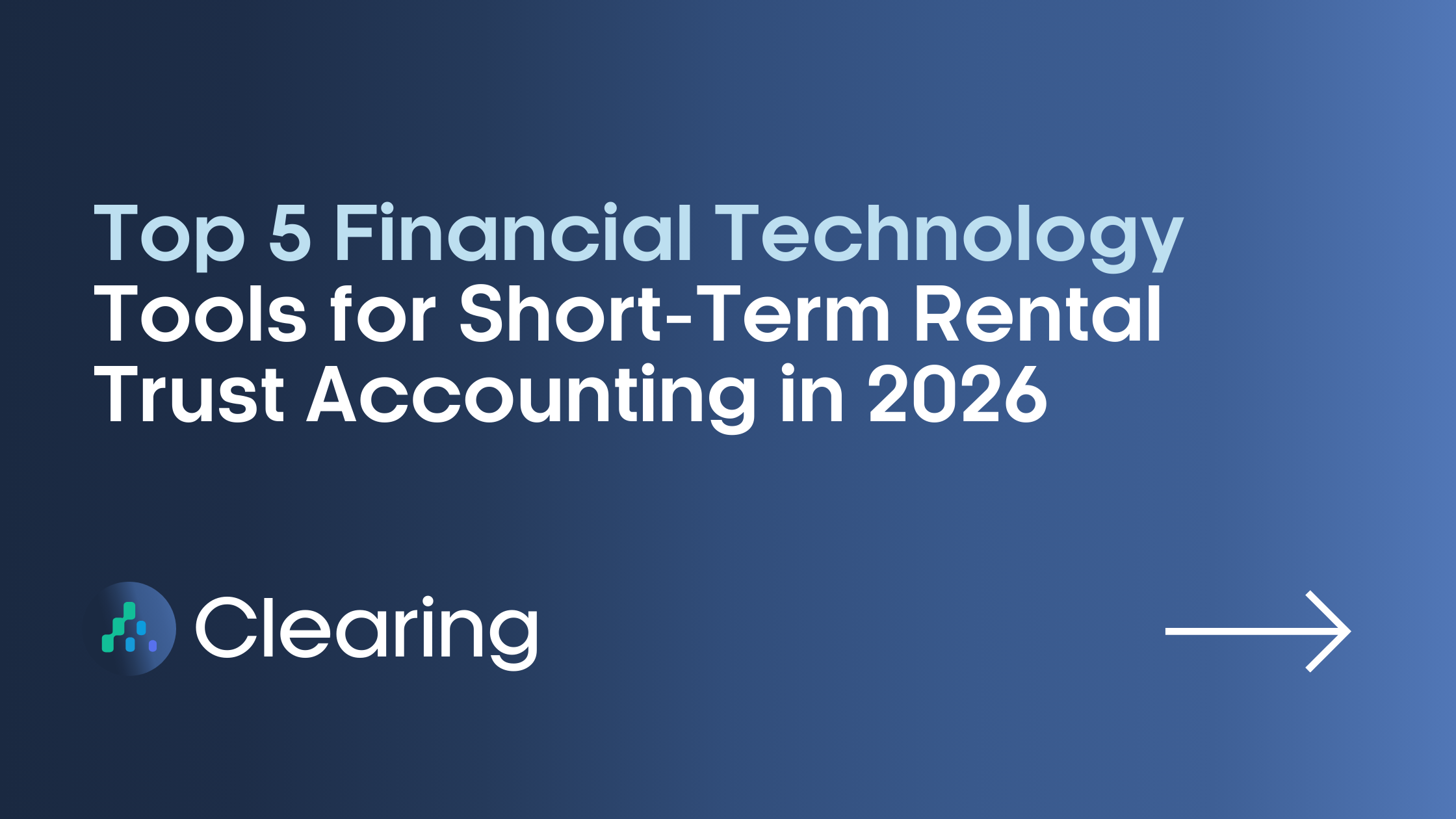 Top 5 Financial Technology Tools for Short-Term Rental Trust Accounting in 2026