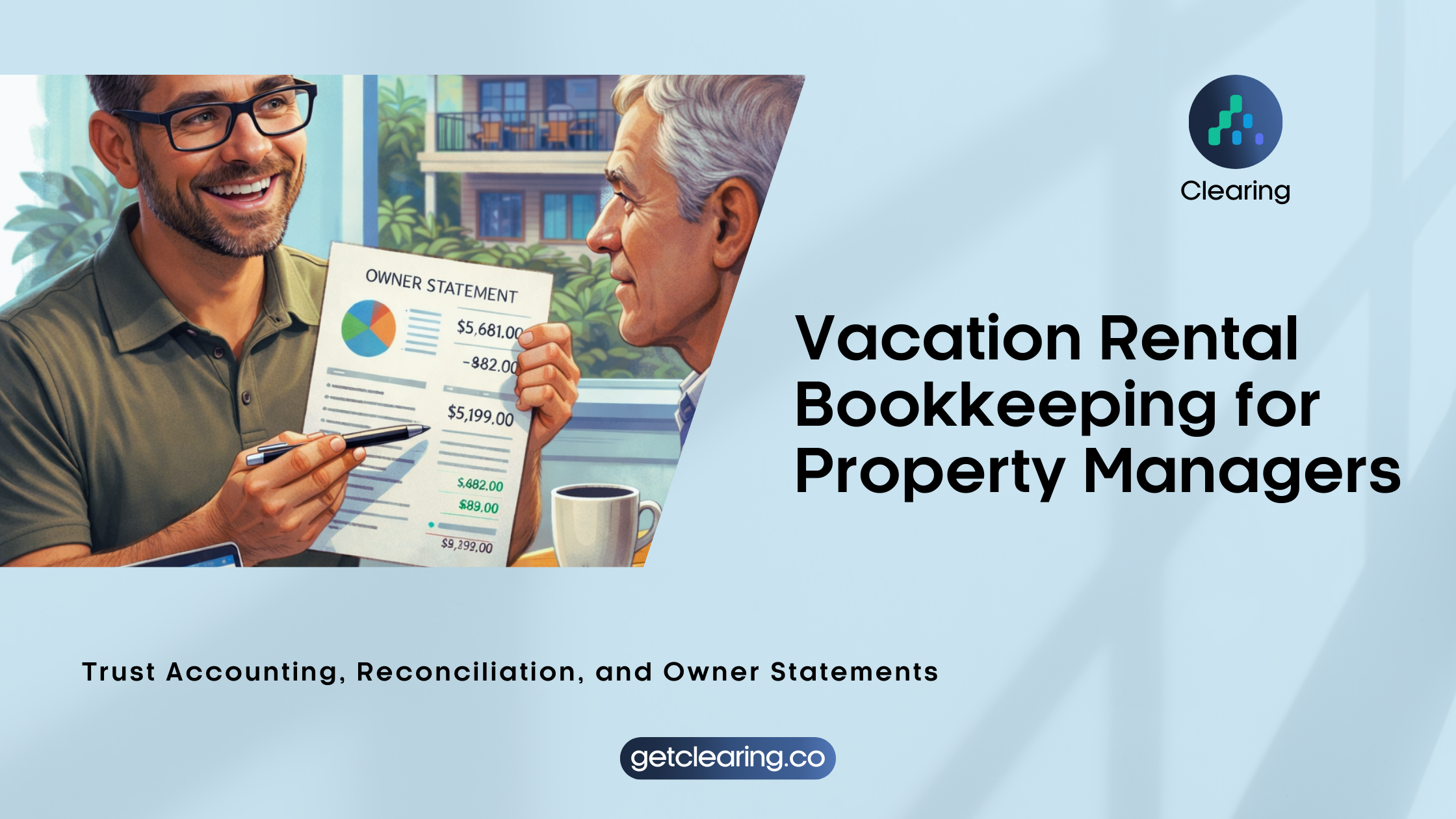 Vacation Rental Bookkeeping for Property Managers: Trust Accounting, Reconciliation, and Owner Statements