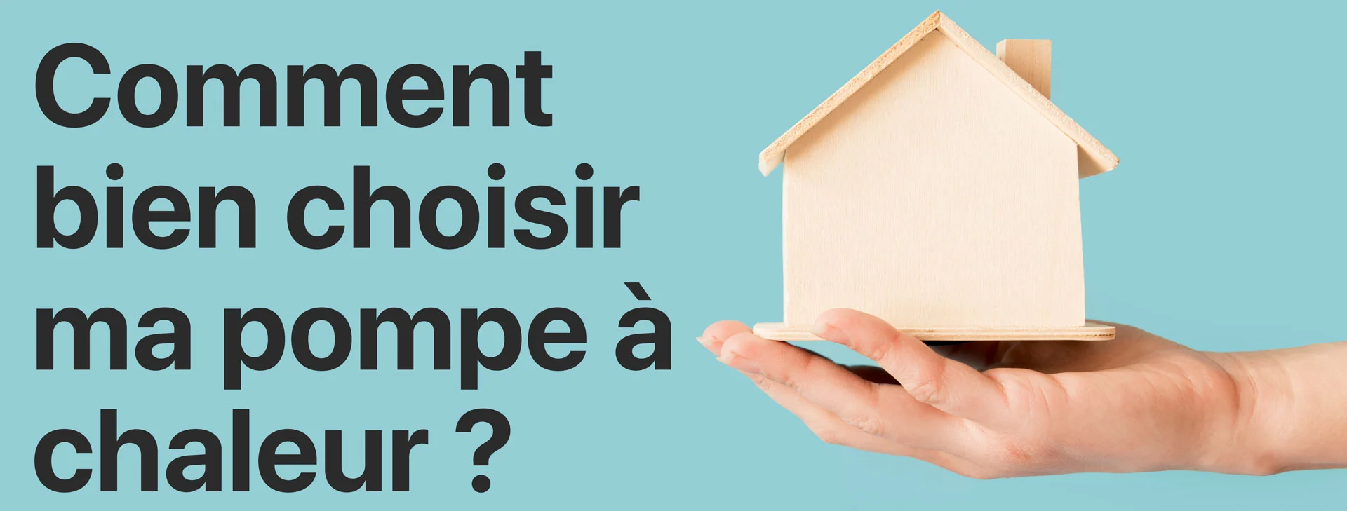 Comment choisir ma pac ?