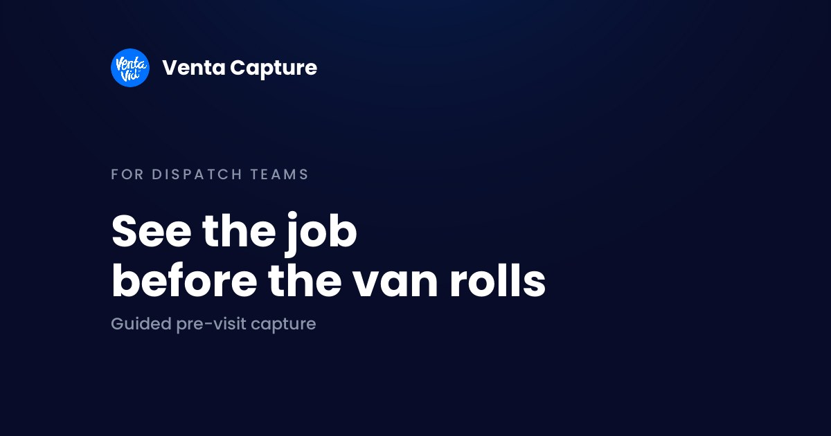 Pre-visit assessment in field service: guided capture before the van rolls