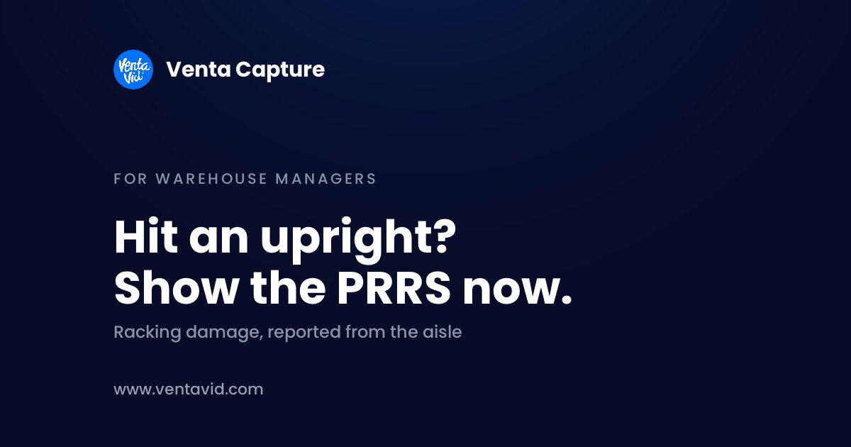 Racking inspection checklist: reporting a hit upright with guided photos so the PRRS can classify the damage