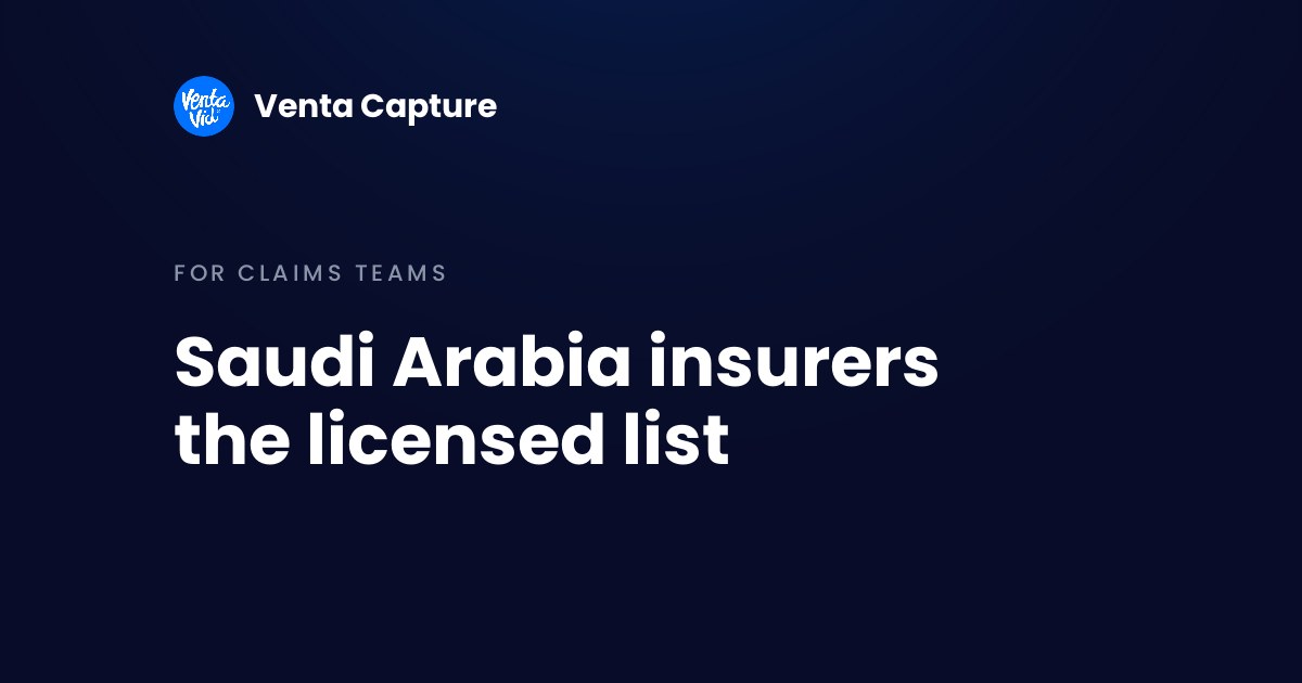 Saudi Arabia insurers: the licensed list of insurers, TPAs and loss adjusters