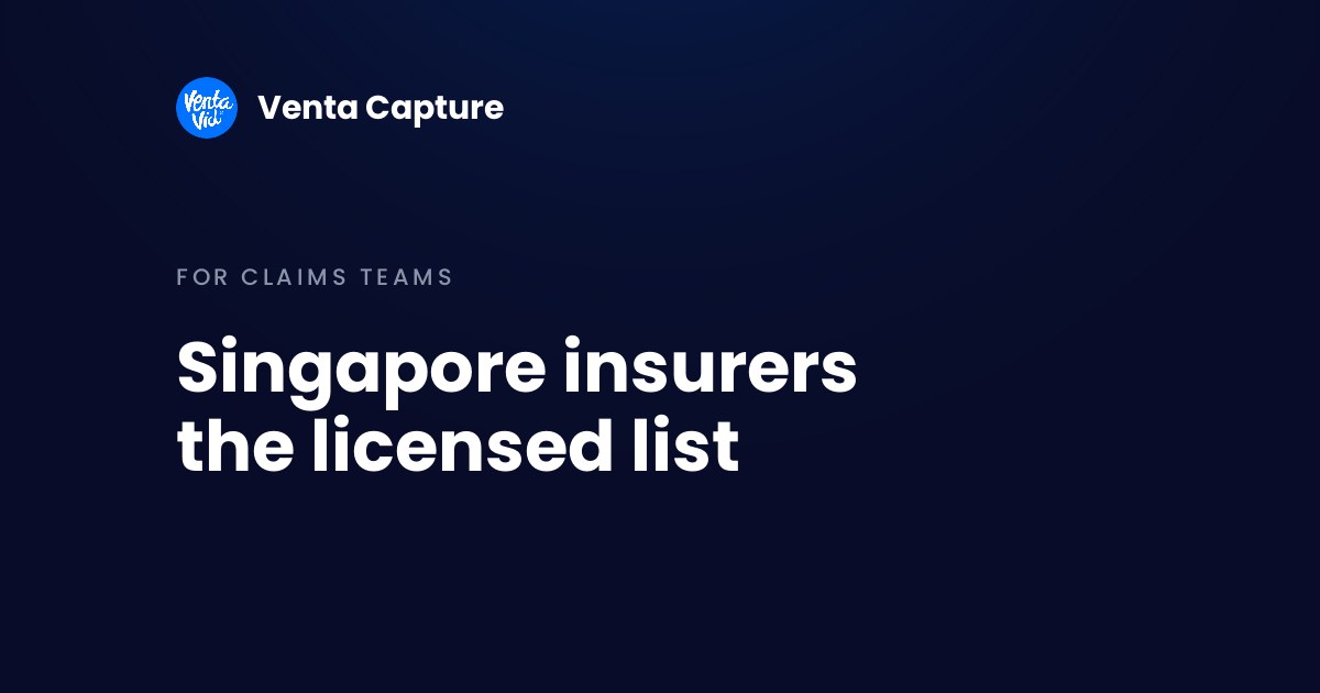 Insurance companies in Singapore: the licensed list of general insurers, TPAs and loss adjusters