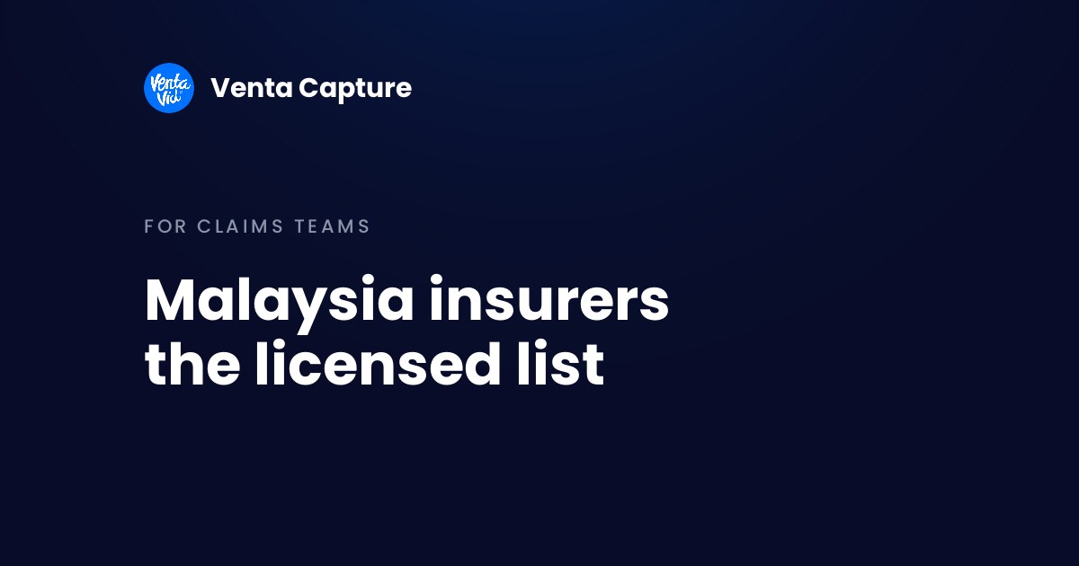 Malaysia insurers: the licensed list of general insurers, takaful operators, TPAs and loss adjusters
