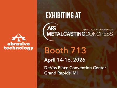 ABRASIVE TECHNOLOGY EXHIBITING AT AFS MEtalcasting congress 2026