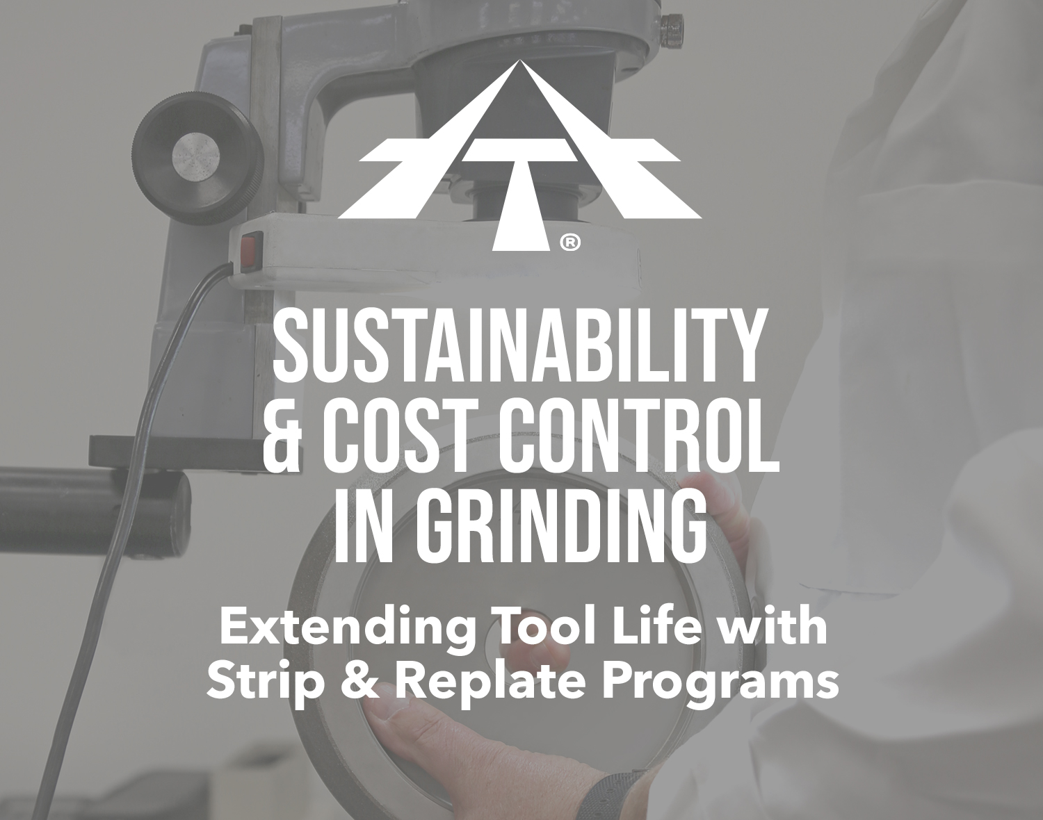 Sustainability and Cost Control in Grinding