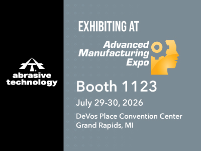 Abrasive Technology exhibiting at Advanced Manufacturing Expo