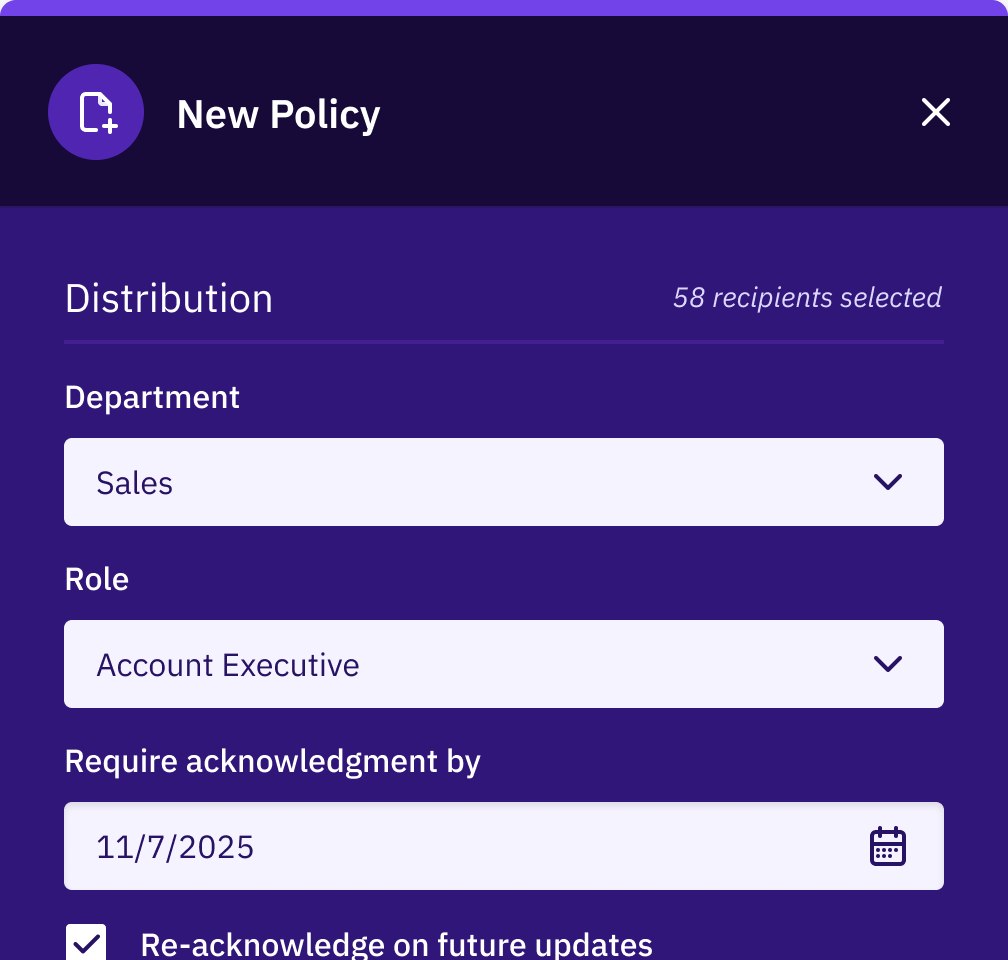 New Policy distribution drawer targeting Department: Sales and Role: Account Executive with an acknowledgment due date, “Re-acknowledge on future updates” toggle, and indicator showing 58 recipients selected.