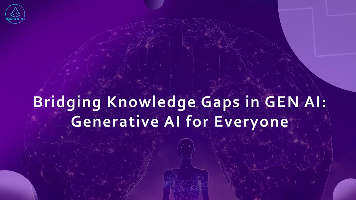 Bridging Knowledge Gaps in GEN AI:  Generative AI for Everyone