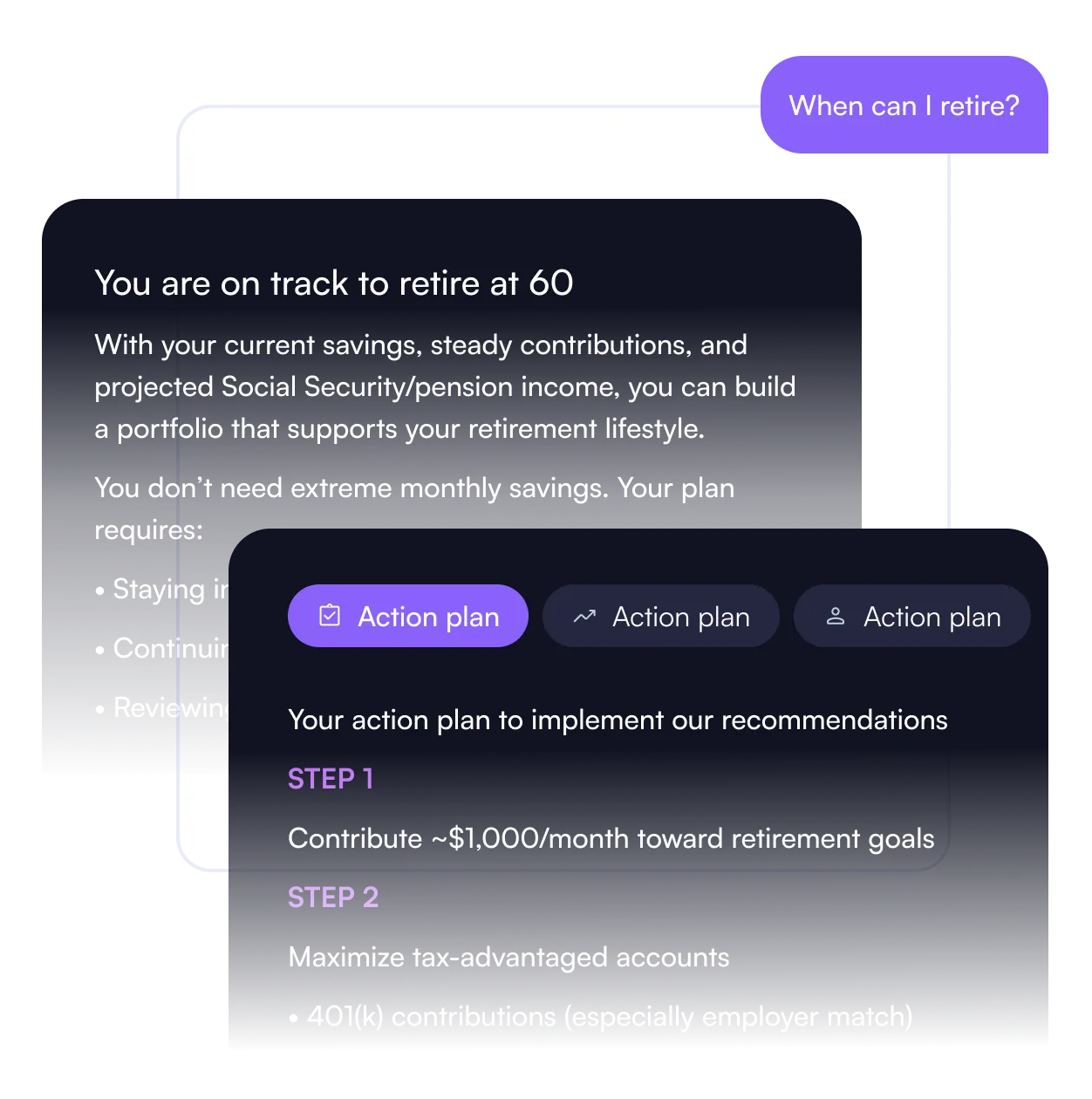 Chat interface showing retirement plan messages; user asks "When can I retire?" and system responds with retirement age 60 and steps to contribute $1,000/month and maximize tax-advantaged accounts.