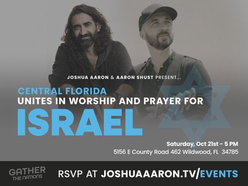 Unite for worship and prayer for Israel! Joshua Aaron and Aaron Shust at FFC this coming Saturday! 5-8PM