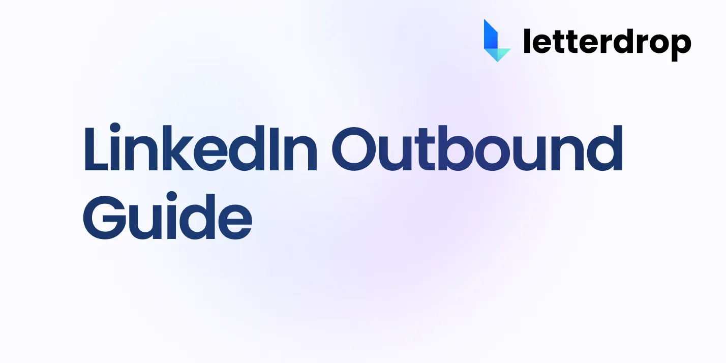 LinkedIn Outbound Guide for 2026 | Letterdrop