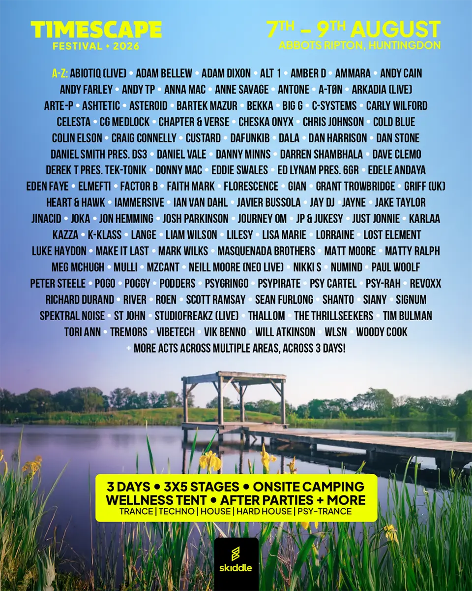 Timescape Festival 2026 full A–Z line-up poster showing artists, event dates 7th–9th August, location Abbots Ripton, Huntingdon, and details of stages, camping, and music genres.