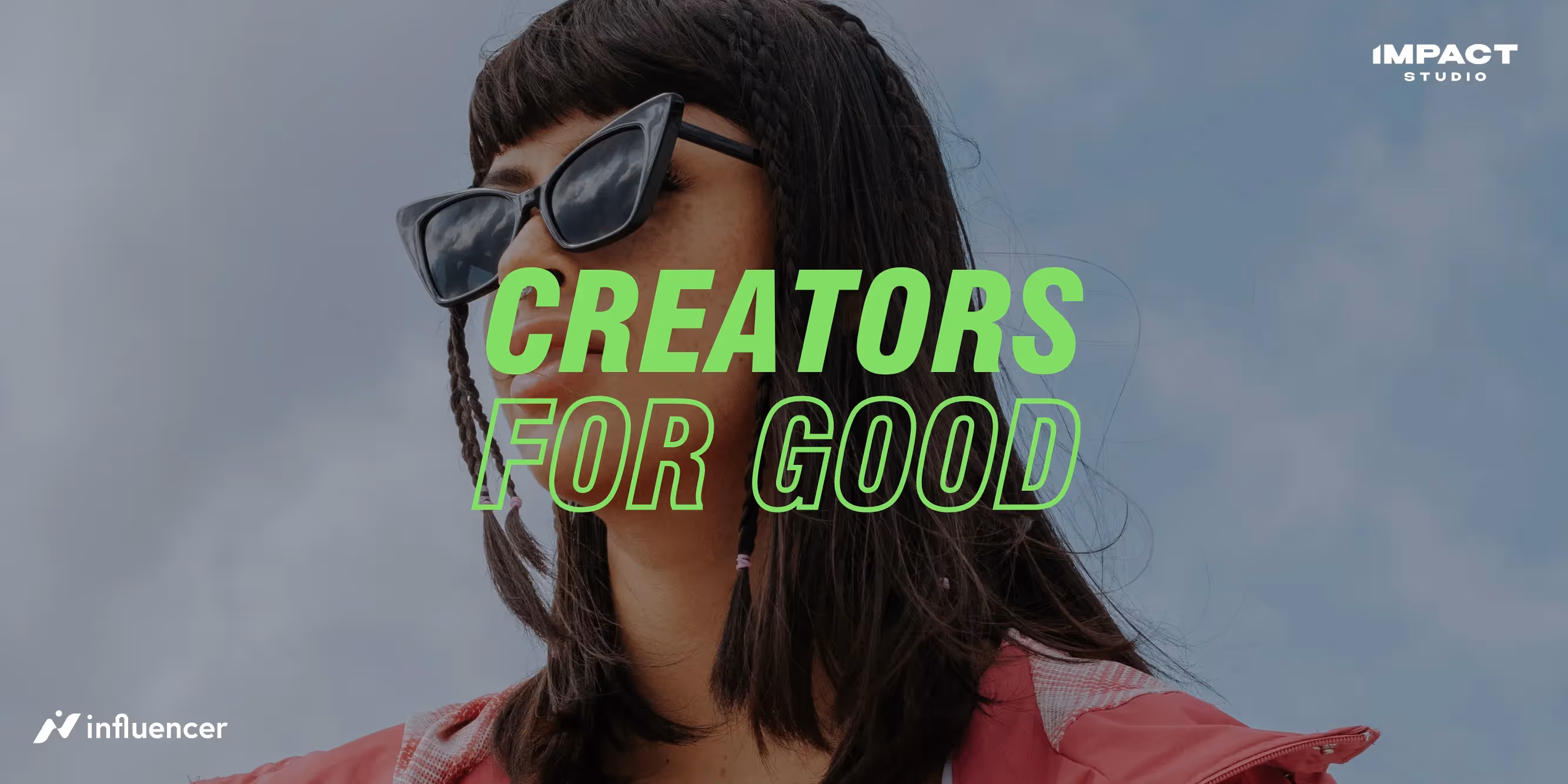 Impact Studio Drop #1: Creators For Good